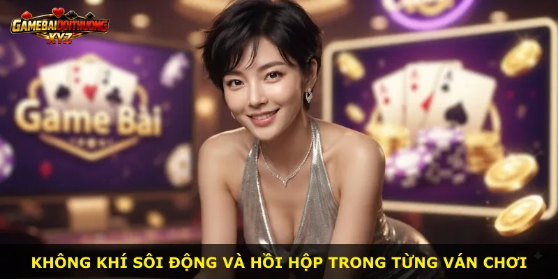 Không khí sôi động và hồi hộp trong từng ván chơi
